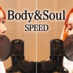 Body&Soul / 後藤真希が歌ってみた #17
