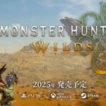 【MHWILDS】新作『モンスターハンターワイルズ』が発表！！！　2025年に発売予定！　PS5/Xbox/PCで展開