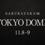 櫻坂46 2nd TOUR 2022 “As you know?” TOUR FINAL 2022.11.08-09 at TOKYO DOME Trailer