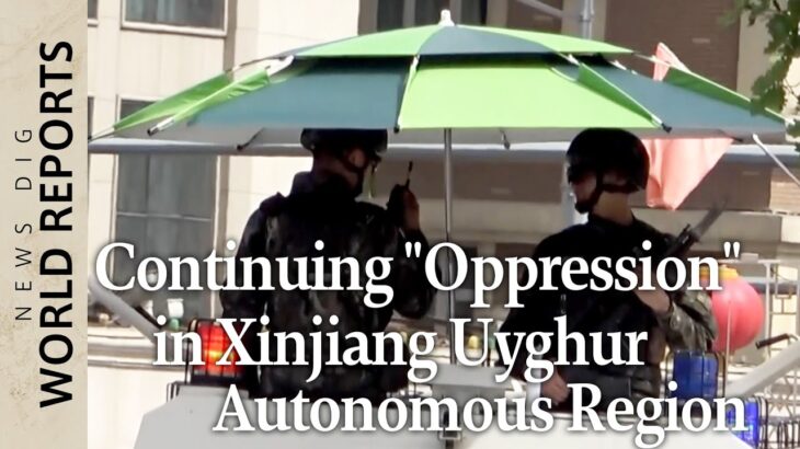 Continuing “Oppression” in Xinjiang Uyghur Autonomous Region ｜TBS NEWS DIG