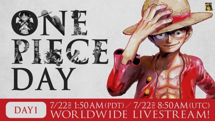 【7/22 Worldwide Livestream!】ONE PIECE DAY DAY1【in English】