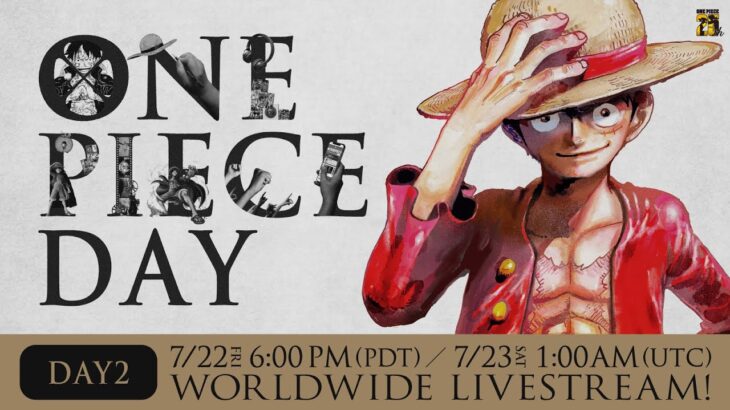 【7/23 Worldwide Livestream!】ONE PIECE DAY DAY２【in English】