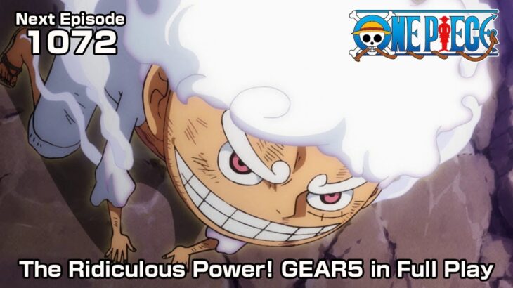 ONE PIECE episode1072 Teaser “The Ridiculous Power! GEAR5 in Full Play”