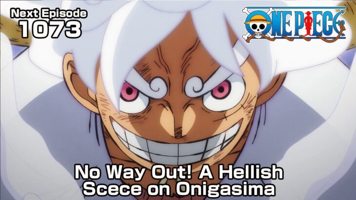 ONE PIECE episode1073 Teaser “No Way Out! A Hellish Scece on Onigasima “