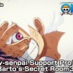 ONE PIECE Teaser “Luffy-senpai Support Project! Barto’s Secret Room3!”