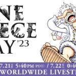 【Limited Archive until 21st Oct.】ONE PIECE DAY’23 DAY2【in English】