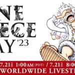 【Limited Archive until 21st Oct.】ONE PIECE DAY’23 DAY1【in English】