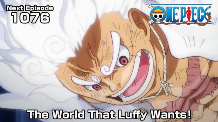 ONE PIECE episode1076 Teaser “The World That Luffy Wants!”