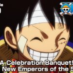 ONE PIECE episode1080 Teaser “A Celebration Banquet! The New Emperors of the Sea!”