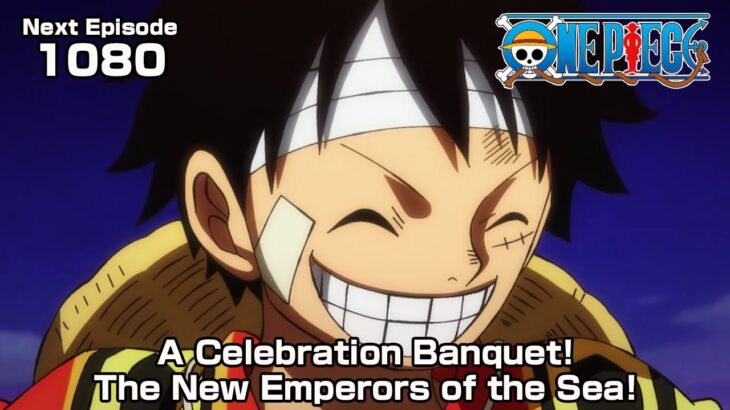 ONE PIECE episode1080 Teaser “A Celebration Banquet! The New Emperors of the Sea!”