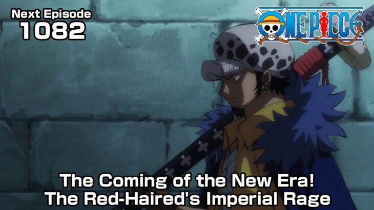 ONE PIECE episode1082 Teaser “The Coming of the New Era! The Red-Haired’s Imperial Rage”