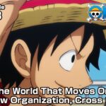 ONE PIECE episode1083 Teaser “The World That Moves On! A New Organization, Cross Guild”