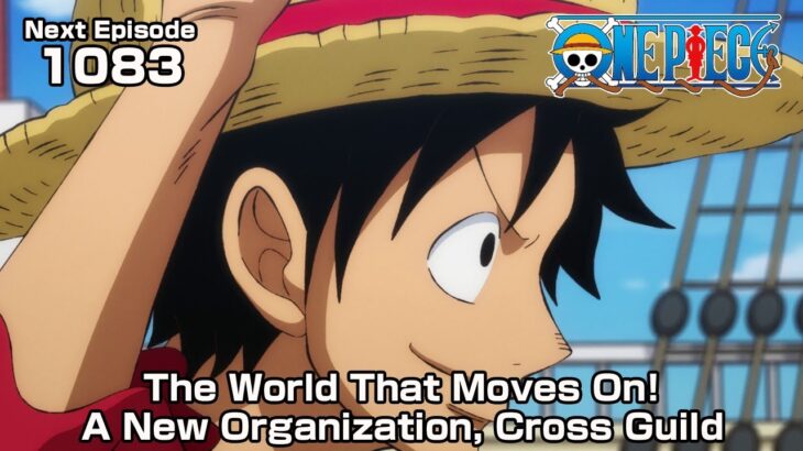 ONE PIECE episode1083 Teaser “The World That Moves On! A New Organization, Cross Guild”
