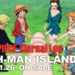 ONE PIECE Eternal Log “FISH-MAN ISLAND”告知PV