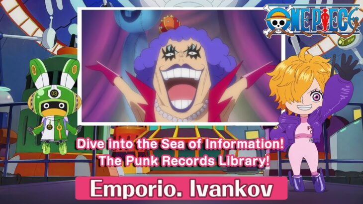 Dive into the Sea of Information!  The Punk Records Library!〜Emporio Ivankov〜