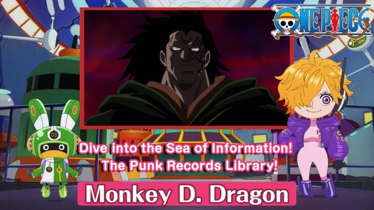 Dive into the Sea of Information!  The Punk Records Library!〜Monkey D. Dragon〜