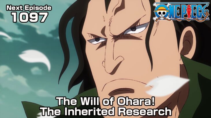 ONE PIECE episode1097 Teaser “The Will of Ohara! The Inherited Research”