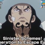 ONE PIECE episode1102 Teaser “Sinister Schemes! The Operation to Escape Egghead”