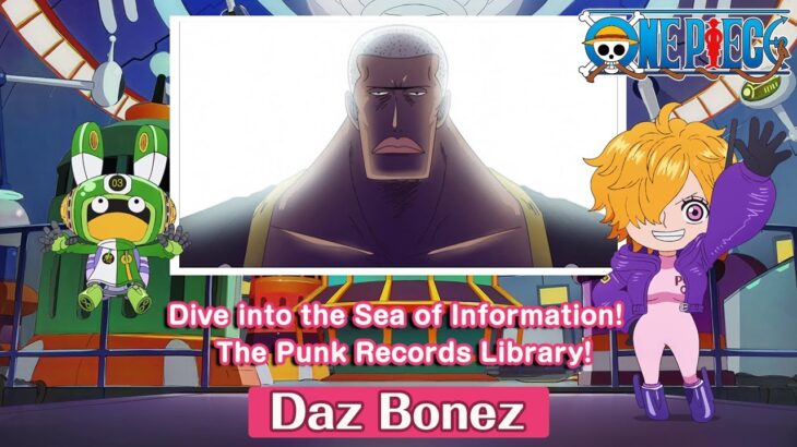 Dive into the Sea of Information! The Punk Records Library!〜Daz Bonez〜
