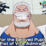 ONE PIECE episode1114 Teaser  “For the Beloved Pupil – The Fist of Vice Admiral Garp!”