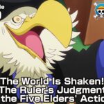 ONE PIECE Ep.1120 Teaser  “The World Is Shaken! The Ruler’s Judgment and the Five Elders’ Actions’!”