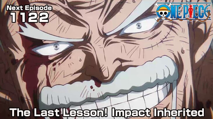 ONE PIECE episode1122 Teaser  “The Last Lesson! Impact Inherited”