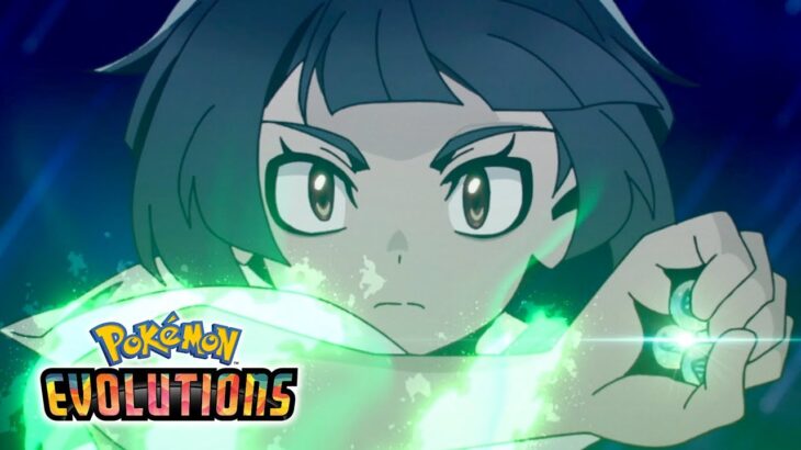【公式】アニメ「Pokémon Evolutions」第6話「ザ・ウィッシュ」