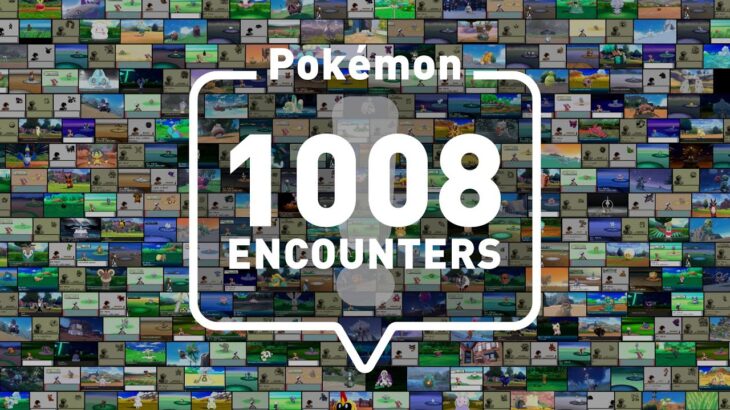 【凄い】Pokémon 1008 ENCOUNTERS　ガチで泣ける