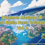 【公式】『ポケモンマスターズ EX』「Pokémon Masters EX Best Battle Beats Collection」Vol.1