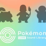 【公式】「Pokémon Game Sound Library」 BGMプレイリスト「ぼうけんのきろく」