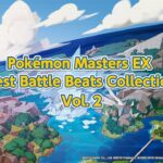【公式】『ポケモンマスターズ EX』「Pokémon Masters EX Best Battle Beats Collection」Vol.2